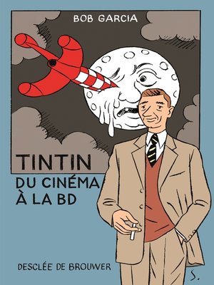 cover image of Tintin, du cinéma à la BD
